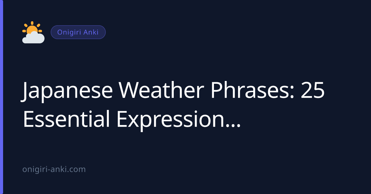 Japanese Weather Phrases: 25 Essential Expressions (2026)