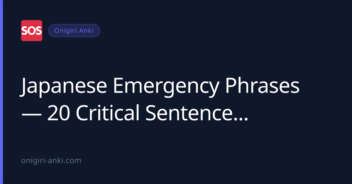 Japanese Emergency Phrases — 20 Critical Sentences for Safety in Japan (2026)