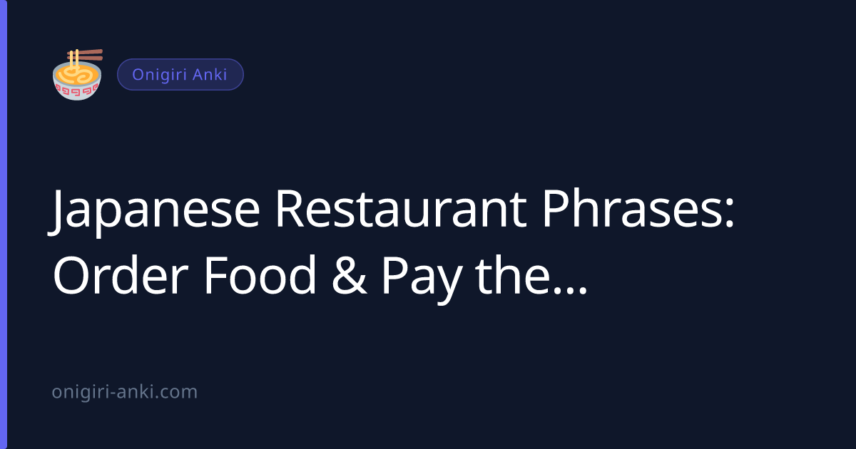 Japanese Restaurant Phrases: Order Food & Pay the Bill with Confidence (2026)