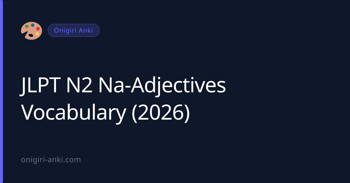 JLPT N2 Na-Adjectives Vocabulary (2026)