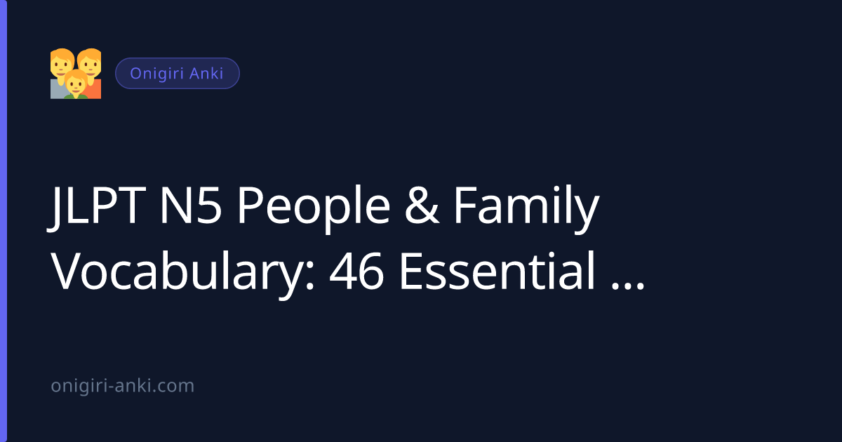 JLPT N5 People & Family Vocabulary: 46 Essential Words (2026)