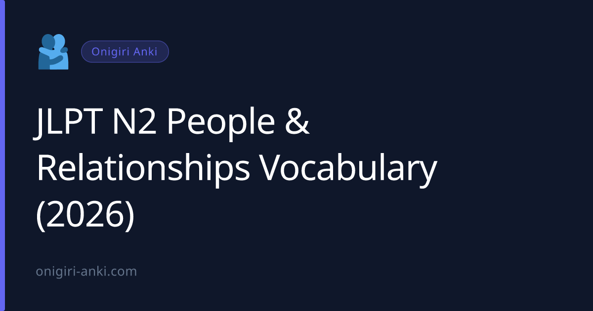 JLPT N2 People & Relationships Vocabulary (2026)